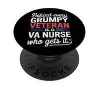 Behind Every Grumpy Veteran Is a VA Nurse Who Gets It PopSockets Adhesive PopGrip