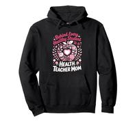Behind Every Healthy Student Is A Health Teacher Mom Pullover Hoodie
