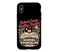 Behind Every Healthy Student is a School Counselor Mom Case for iPhone X/XS