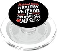 Behind Every Healthy Veteran Is an Overworked Nurse VA Nurse PopSockets PopGrip for MagSafe