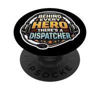 Behind Every Hero There's A Dispatcher First Responder 911 PopSockets Adhesive PopGrip