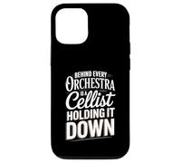 Behind Every Orchestra Is A Cellist Holding It Down Case for iPhone 12/12 Pro