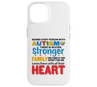 Behind Every Person With Autism There Is A Stronger Family Case for iPhone 14