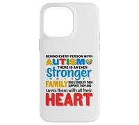 Behind Every Person With Autism There Is A Stronger Family Case for iPhone 14 Pro Max