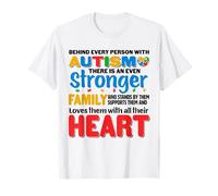Behind Every Person with Autism There is A Stronger Family T-Shirt