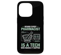 Behind Every Pharmacist Is A Tech Makes It Happen Pharmacy Case for iPhone 13 Pro