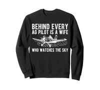 Behind Every Pilot Is A Wife Who Watches The Sky Aviation Sweatshirt