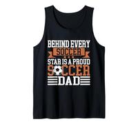 Behind Every Soccer Star is a Proud Soccer Dad Tank Top