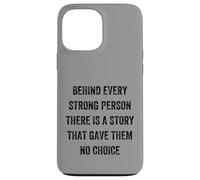 behind every strong person there is a story, Vintage Style Case for iPhone 13 Pro Max