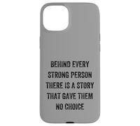 behind every strong person there is a story, Vintage Style Case for iPhone 15 Plus