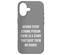 Behind Every Strong Person There Is a Story, Vintage Style Case for iPhone 17