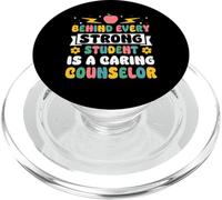 Behind Every Strong Student Is A Caring School Counselor PopSockets PopGrip for MagSafe