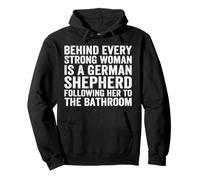 Behind Every Strong Woman is A German Shepherd Dog Bathroom Pullover Hoodie