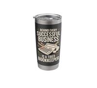 Behind Every Successful Business is A Tired Bookkeeper Stainless Steel Insulated Tumbler