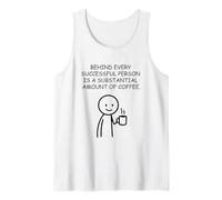 Behind Every Successful Person Coffee Quote Tank Top