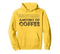 Behind every successful person is a amount of coffee Pullover Hoodie