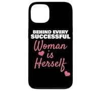 Behind Every Successful Woman Is Herself Empowerment Case for iPhone 13