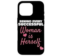 Behind Every Successful Woman Is Herself Empowerment Case for iPhone 16 Pro