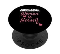 Behind Every Successful Woman Is Herself Empowerment PopSockets Adhesive PopGrip