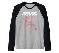 Behind Every Successful Woman is Herself Empowerment Raglan Baseball Tee