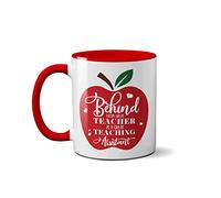 Behind Every Teacher is a Great Teaching Assistant Mug + Coaster - Leaving Gift (Mug)
