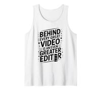 Behind Every Video is an Even Greater Editor, Film Editing Tank Top