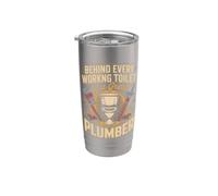 Behind Every Working Toilet is a Great Plumber Plumbing Stainless Steel Insulated Tumbler