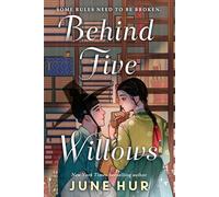 Behind Five Willows: Jane Austen reimagined in Korea - THE INSTANT #1 NEW YORK TIMES BESTSELLER