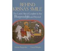 Behind Kṛṣṇa’s Smile: The Lord’s Hint of Laughter in the Bhagavadgītā and Beyond (SUNY series in Hindu Studies)
