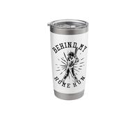 Behind My Home Run | Batter Hitter Baseball Stainless Steel Insulated Tumbler