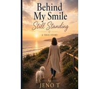 Behind my Smile: Still Standing