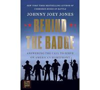 Behind the Badge: Answering the Call to Serve on America's Homefront