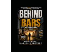 Behind the Bars: How America Turned Justice into an Industry