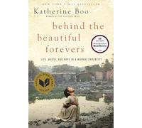 behind the beautiful forevers: Life, Death, and Hope in a Mumbai Undercity