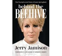 Behind the Beehive : The Triumphs and Trials of Dusty Springfield