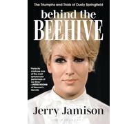 Behind the Beehive: The Triumphs and Trials of Dusty Springfield