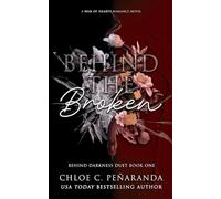 Behind The Broken: Behind Darkness Duet 1 (War of Hearts)