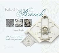 Behind the Brooch: A Closer Look at Backs, Catches & Pin Stems: A Closer Look at Backs, Catches, and Pin Stems