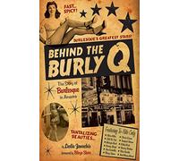 Behind the Burly Q: The Story of Burlesque in America