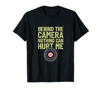 Behind The Camera Nothing Can Hurt Me Photo Humor T-Shirt