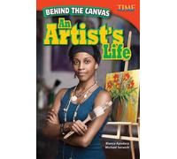 Behind the Canvas : An Artist's Life