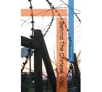 Behind The Chinese Wall