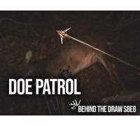 Behind The Draw S8E8 - Doe Patrol