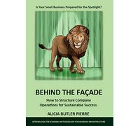 Behind the Facade: How to Structure Company Operations for Sustainable Success