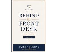 Behind the Front Desk Journal: A Guided Workbook for Reflection, Growth, and Leading from Who You Were Created to Be