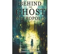 Behind the Ghost Metropolis