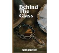 Behind The Glass