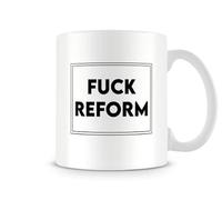 Behind The Glass - F*ck Reform Mug | Anti Reform UK Political Mug | Funny Rude Politics Cup | for Farage Haters, Ceramic, 11fl.oz.
