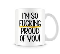 Behind The Glass - I'm So F*cking Proud of You | Funny & Rude Encouragement Mug | for Friends, Students, Graduates, Exam Results, Ceramic, 11fl.oz.