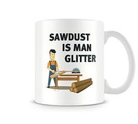 Behind The Glass - Sawdust is Man Glitter - Printed Father's Day Mug - Great Gift/Present Idea, Ceramic, 11fl.oz.